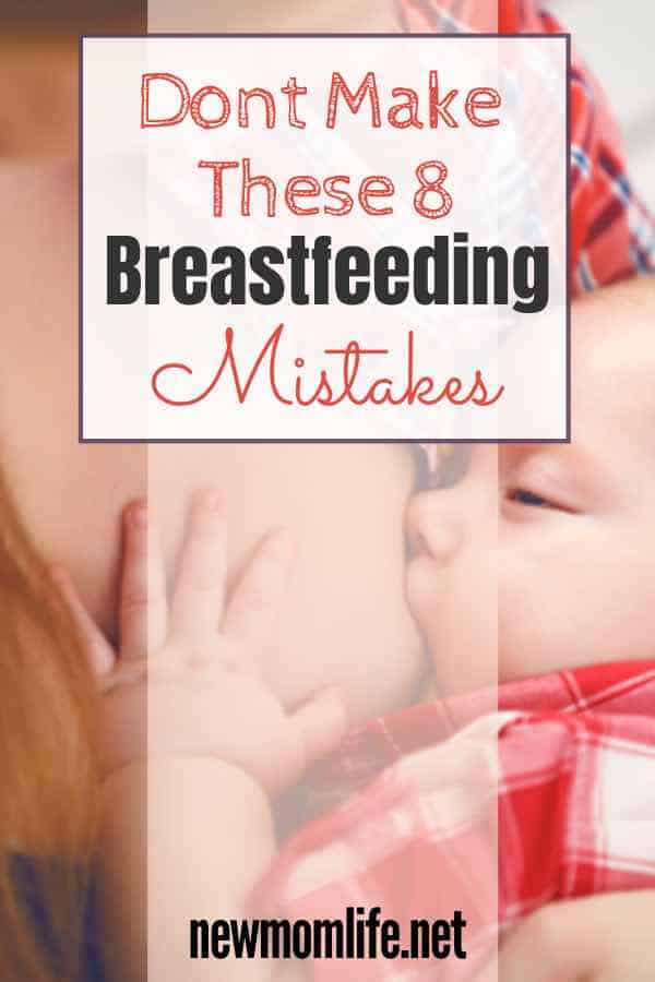 breastfeeding mistakes breastfeeding mistakes